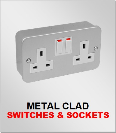 Metal Clad Switches & Sockets
