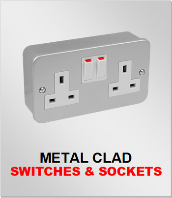 Metal Clad Switches & Sockets